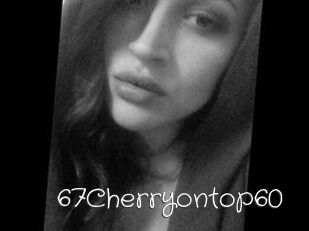 67Cherryontop60