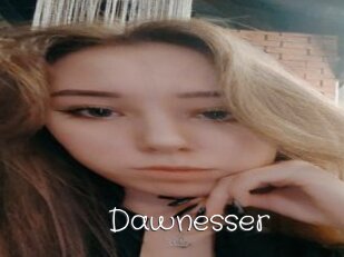 Dawnesser