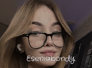 Eseniabondy