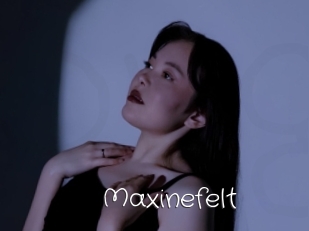 Maxinefelt