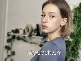 Roseshishi