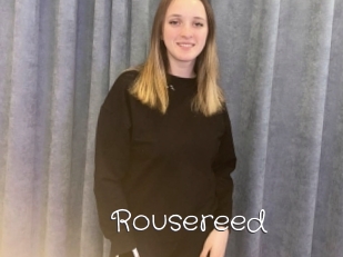 Rousereed