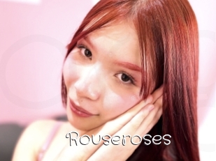 Rouseroses