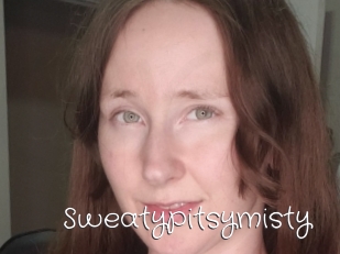 Sweatypitsymisty