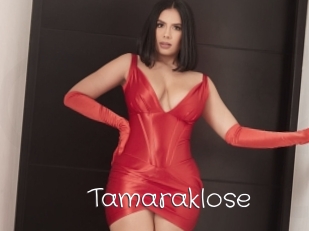 Tamaraklose