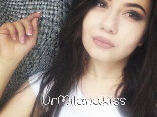 UrMilanaKiss_